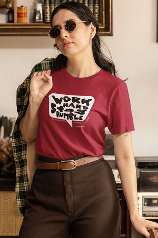 Work Hard Stay Humble Unisex Soft and Light T-shirt