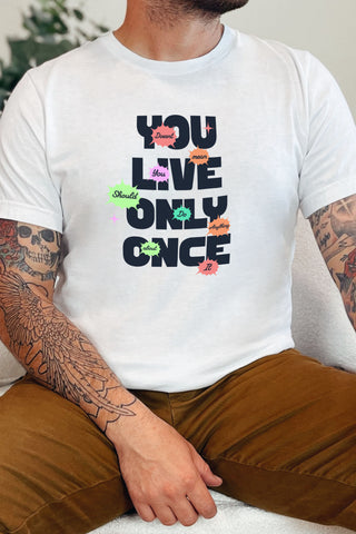 T-shirt unisexe doux et léger "On ne vit qu'une fois"