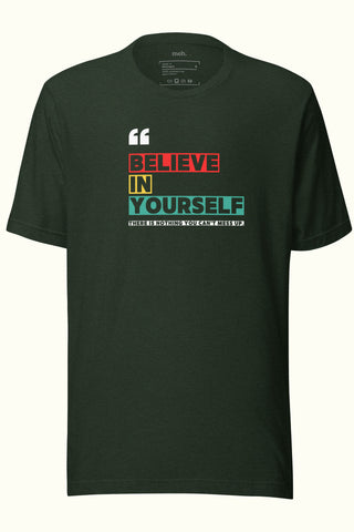 Believe In Yourself Unisex Soft and Light T-shirt