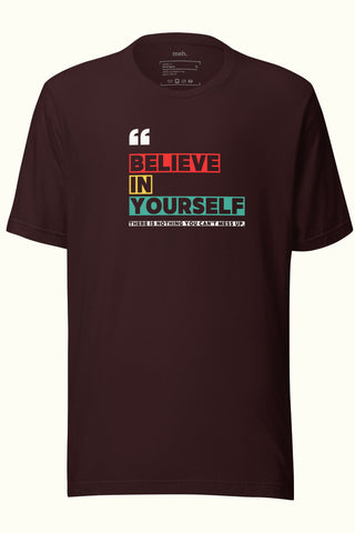 Believe In Yourself Unisex Soft and Light T-shirt