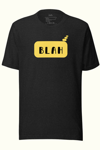 Blah Unisex Soft and Light T-shirt