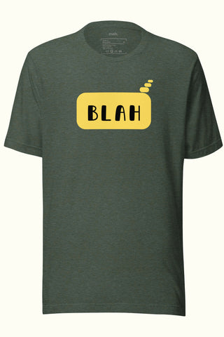 Blah Unisex Soft and Light T-shirt