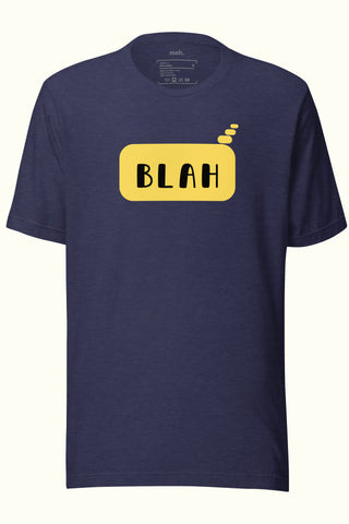 Blah Unisex Soft and Light T-shirt