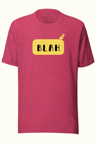 Blah Unisex Soft and Light T-shirt