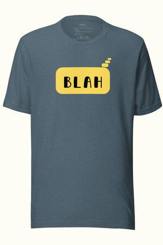 Blah Unisex Soft and Light T-shirt