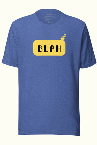 Blah Unisex Soft and Light T-shirt