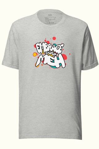 Embrace Your Meh Unisex Soft and Light T-shirt