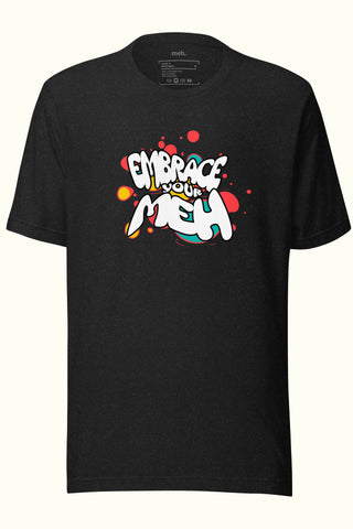 Embrace Your Meh Unisex Soft and Light T-shirt