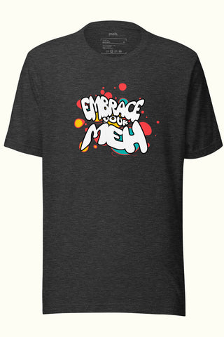 Embrace Your Meh Unisex Soft and Light T-shirt