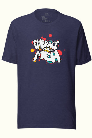 Embrace Your Meh Unisex Soft and Light T-shirt