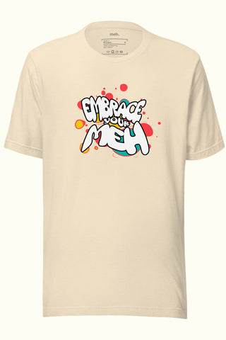 Embrace Your Meh Unisex Soft and Light T-shirt