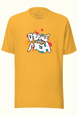 Embrace Your Meh Unisex Soft and Light T-shirt