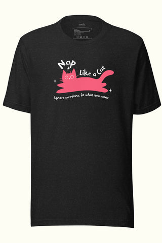 Nap Like a Cat Unisex Soft and Light T-shirt