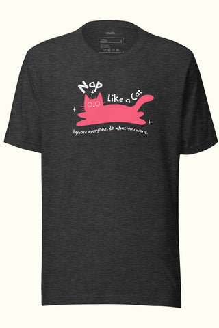 Nap Like a Cat Unisex Soft and Light T-shirt