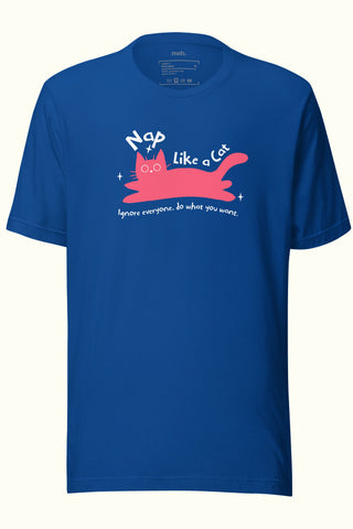 Nap Like a Cat Unisex Soft and Light T-shirt
