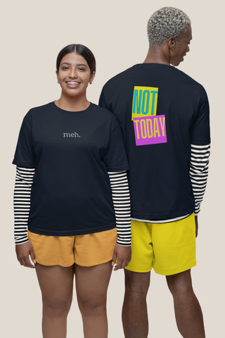 Not Today Unisex Organic Mid-Light T-Shirt