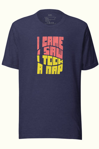 I Came, I Saw Unisex Soft and Light T-shirt
