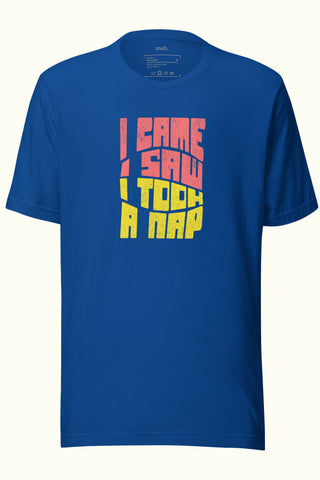 I Came, I Saw Unisex Soft and Light T-shirt