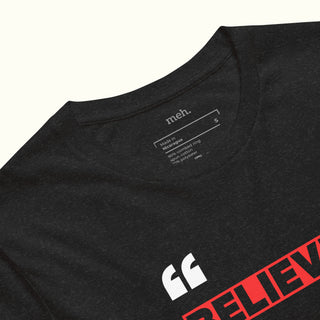 Believe In Yourself Unisex Soft and Light T-shirt