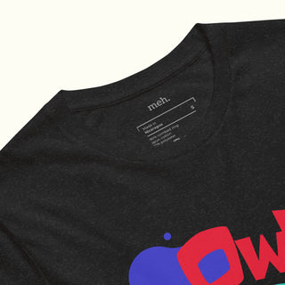 Own Your Meh Unisex Soft and Light T-shirt