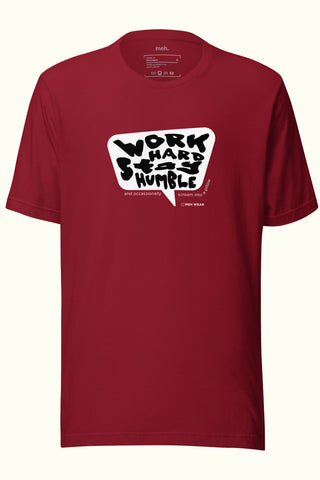 Work Hard Stay Humble Unisex Soft and Light T-shirt