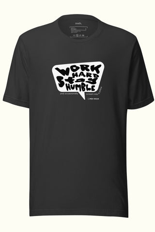 Work Hard Stay Humble Unisex Soft and Light T-shirt