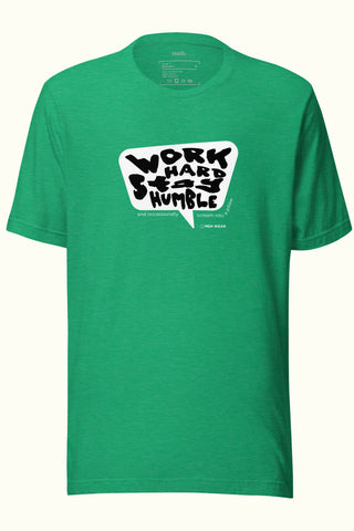 Work Hard Stay Humble Unisex Soft and Light T-shirt