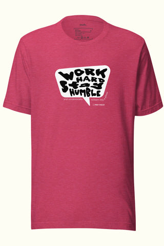 Work Hard Stay Humble Unisex Soft and Light T-shirt