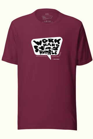 Work Hard Stay Humble Unisex Soft and Light T-shirt
