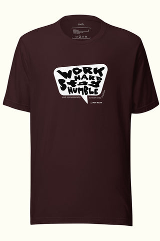 Work Hard Stay Humble Unisex Soft and Light T-shirt