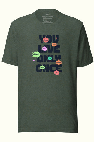 T-shirt unisexe doux et léger "On ne vit qu'une fois"