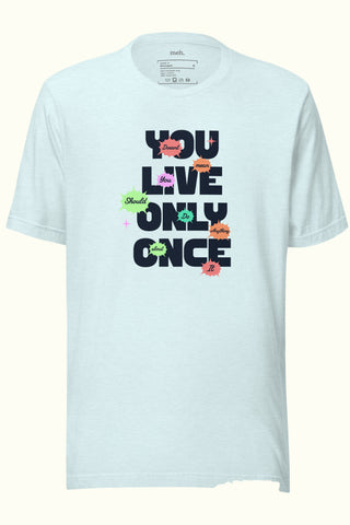 T-shirt unisexe doux et léger "On ne vit qu'une fois"