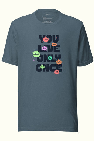 T-shirt unisexe doux et léger "On ne vit qu'une fois"
