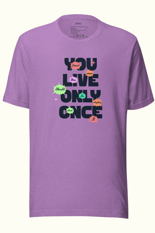 T-shirt unisexe doux et léger "On ne vit qu'une fois"