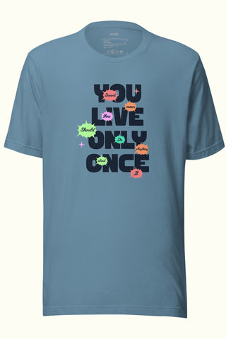 T-shirt unisexe doux et léger "On ne vit qu'une fois"